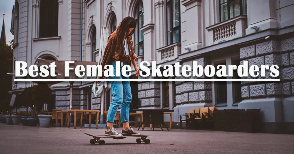 Best-women-skateboarders