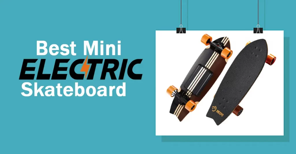 Best Mini Electric Skateboard