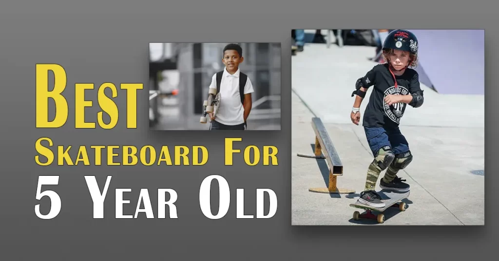 best-skateboard-for-5-year-old