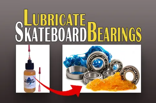 How to lubricate skateboard bearings, spin wheels faster