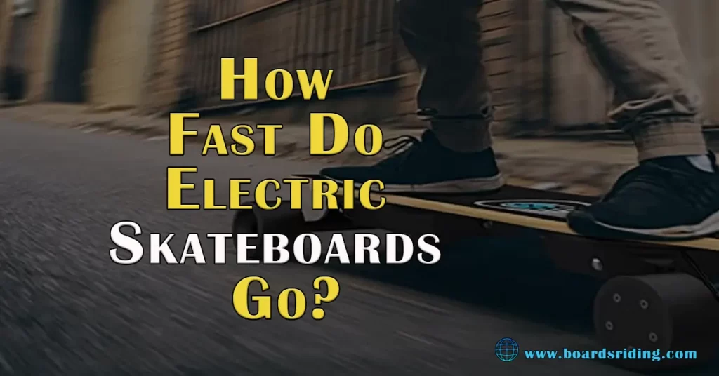How-Fast-do-Electric-Skateboards-Go