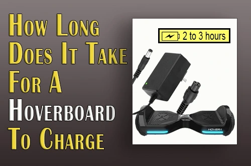 How-Long-Does-It-Take-For-A-Hoverboard-To-Charge-s
