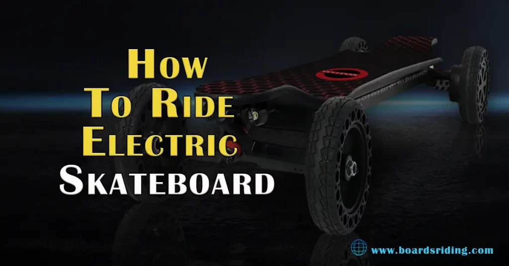 How-To-Ride-Electric-Skateboard-
