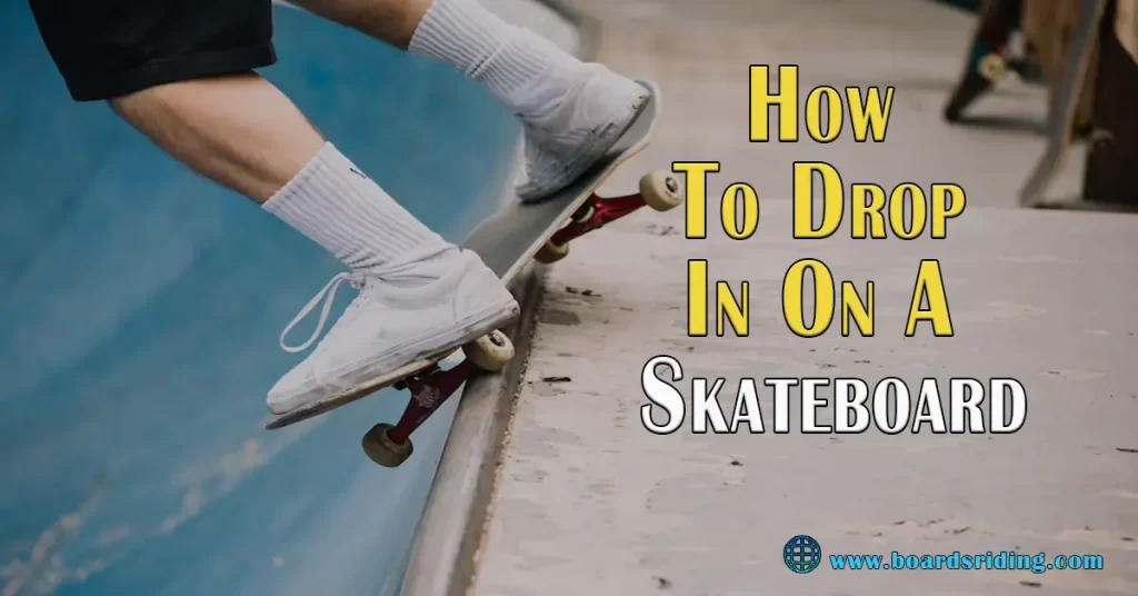 How-to-drop-in-on-a-skateboard